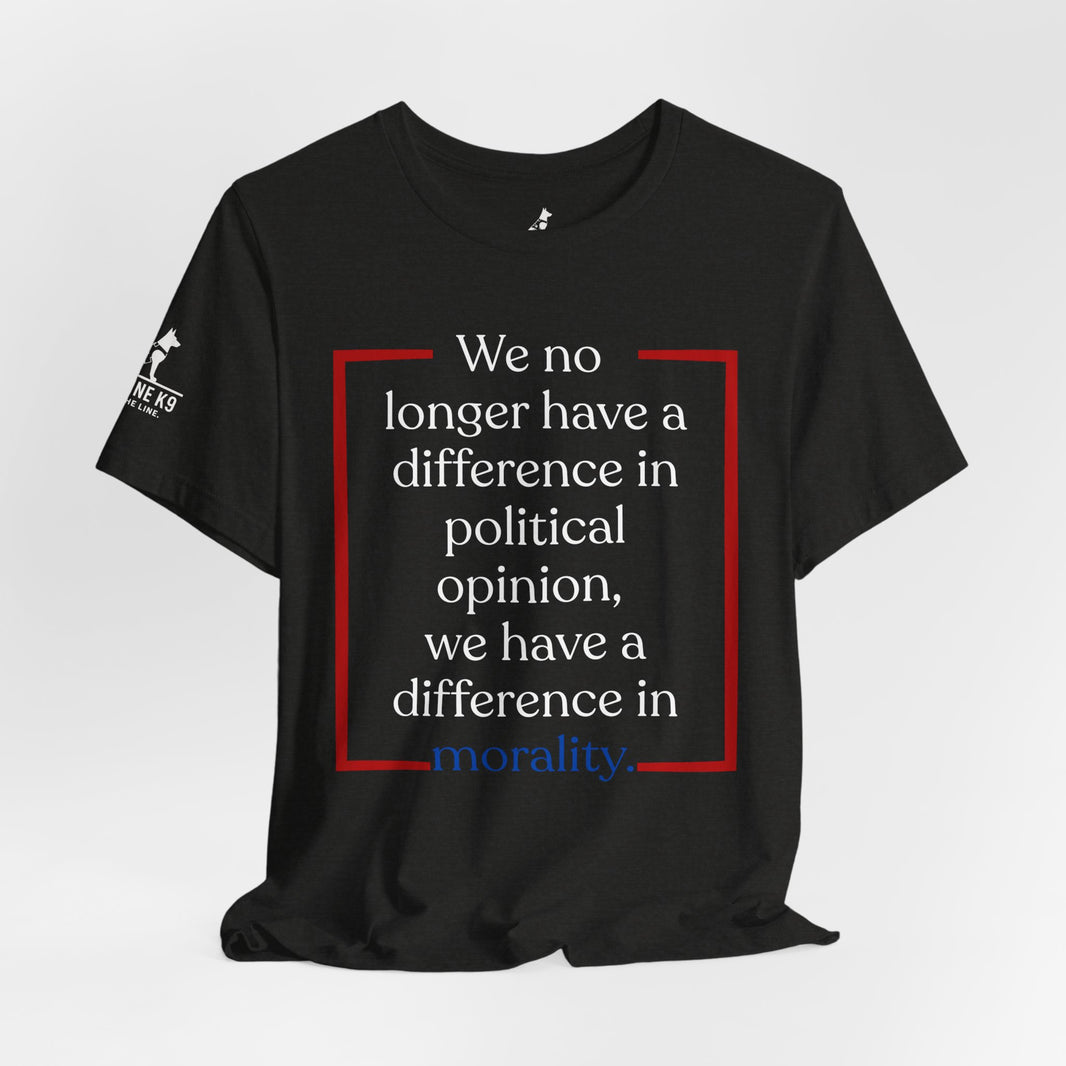 Difference in Morality – Patriot Statement Tee