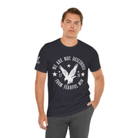 We Are Not Descended from Fearful Men 1776 - American Pride Shirt