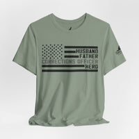 Husband. Father. Corrections Officer. Hero. – Patriotic Flag Design