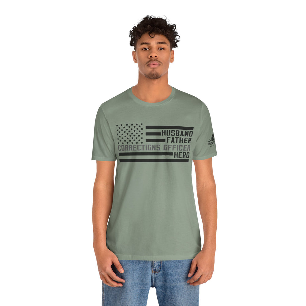 Husband. Father. Corrections Officer. Hero. – Patriotic Flag Design