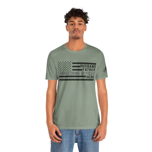 Husband. Father. Corrections Officer. Hero. – Patriotic Flag Design