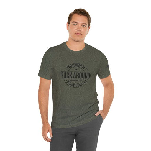 “Fuck Around and Find Out” Surveillance T-shirt with Thin Purple Line K9 Logo