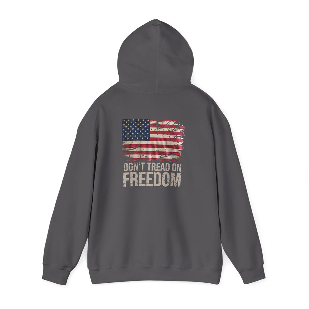 Don’t Tread on Freedom Hoodie – For the Bold, Not the Quiet