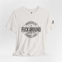 “Fuck Around and Find Out” Surveillance T-shirt with Thin Purple Line K9 Logo