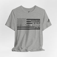 Husband. Father. Corrections Officer. Hero. – Patriotic Flag Design
