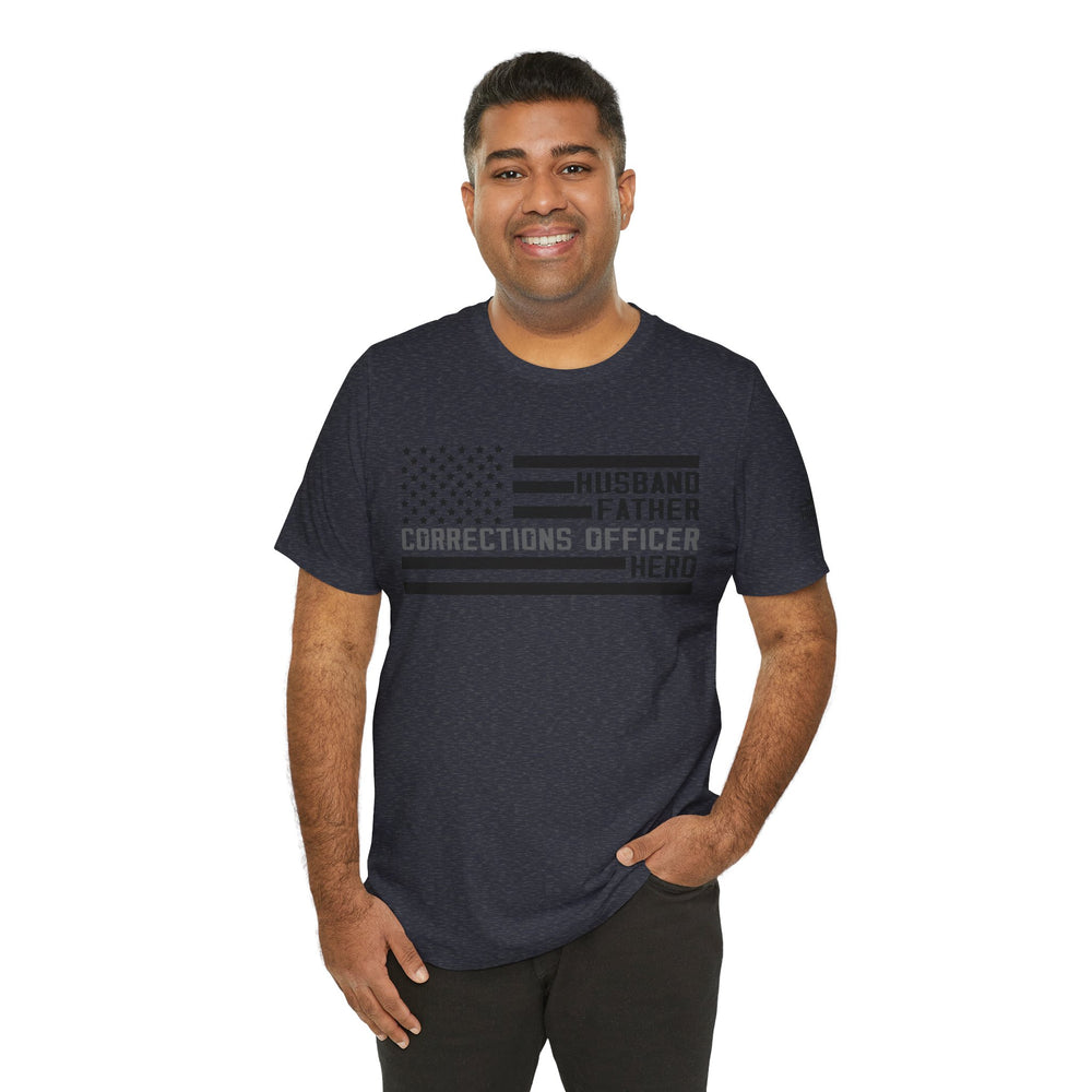 Husband. Father. Corrections Officer. Hero. – Patriotic Flag Design
