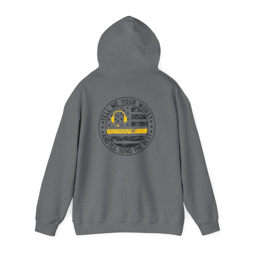 Thin Yellow Line hoodie with “Tell Me Your Worst and I’ll Send the Best”