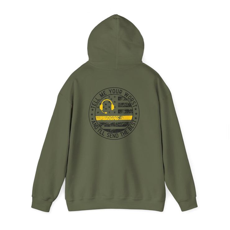 Thin Yellow Line hoodie with “Tell Me Your Worst and I’ll Send the Best”