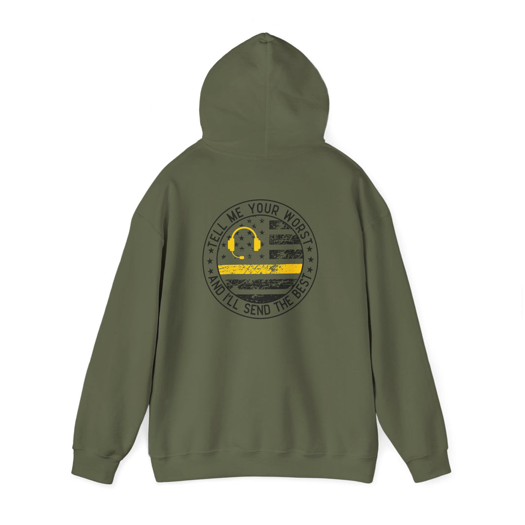 Thin Yellow Line hoodie with “Tell Me Your Worst and I’ll Send the Best”