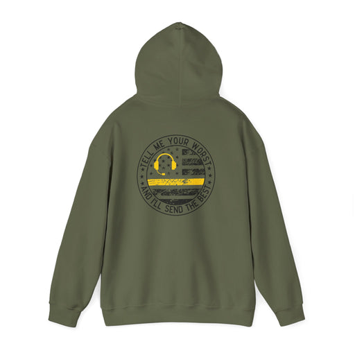 Thin Yellow Line hoodie with “Tell Me Your Worst and I’ll Send the Best”