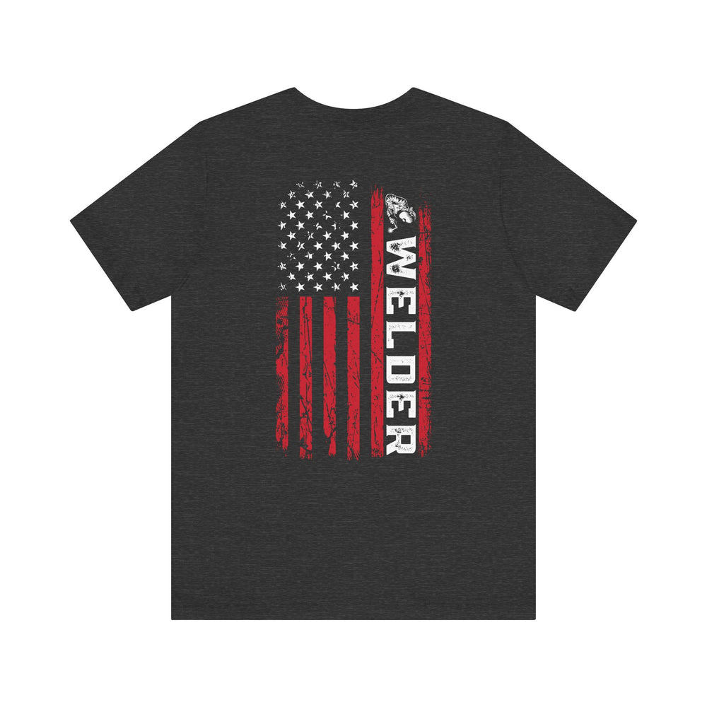 Welded in Steel, Forged in Freedom – Welder Flag Tee