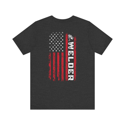 Welded in Steel, Forged in Freedom – Welder Flag Tee