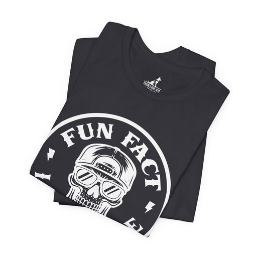 Fun Fact: I Don’t Care – Skull Tee