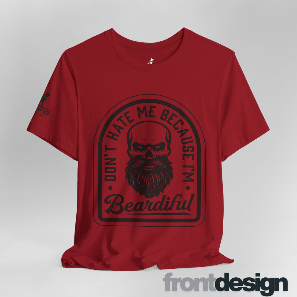 Don’t Hate Me Because I’m Beardiful – Skull Beard Tee
