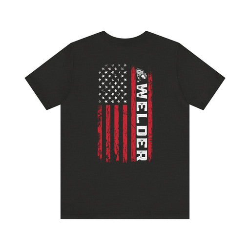 Welded in Steel, Forged in Freedom – Welder Flag Tee