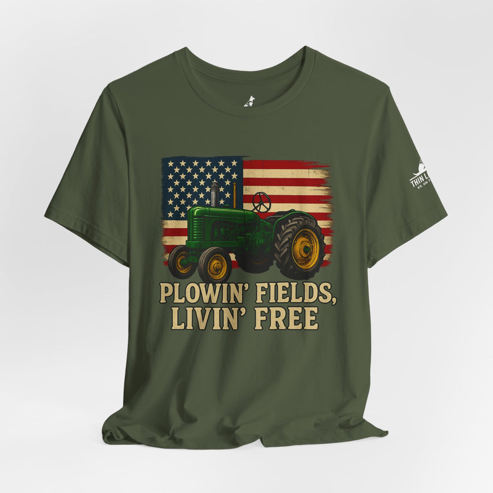 Plowin' Fields, Livin' Free – Farmer Flag Tee