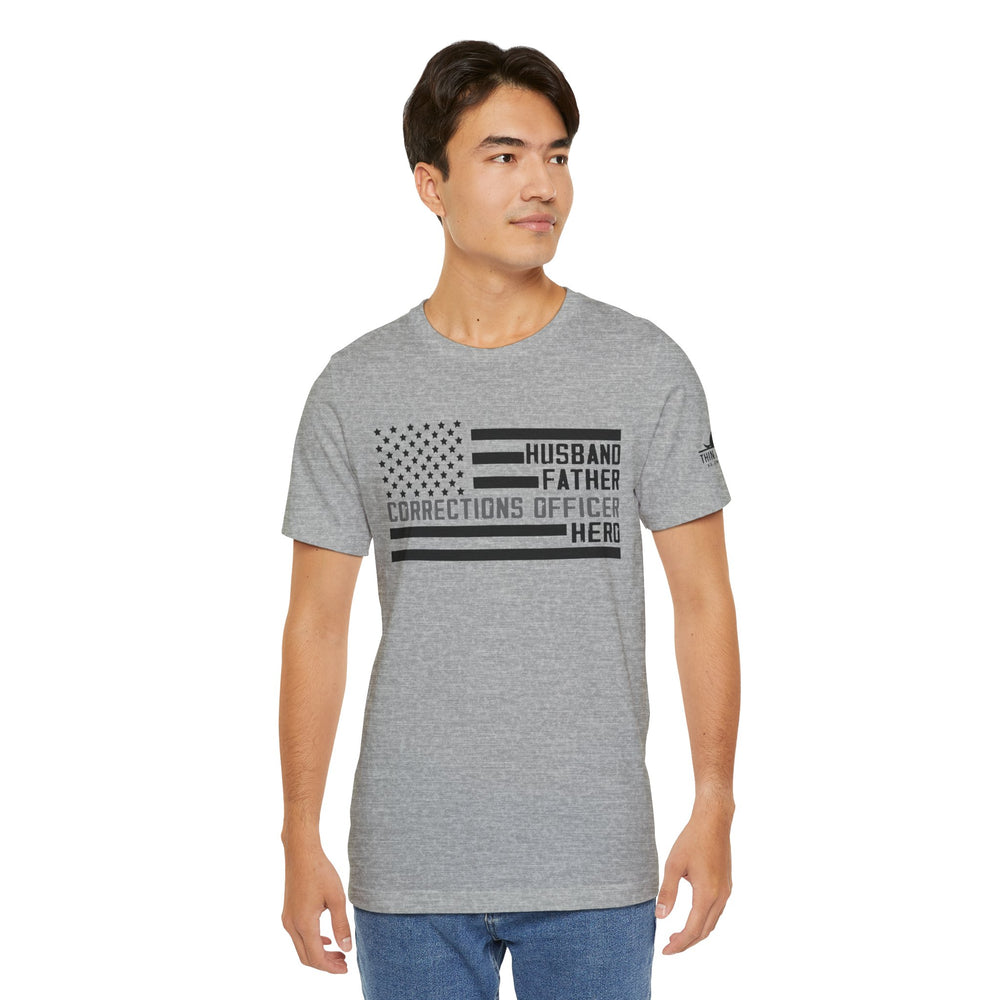 Husband. Father. Corrections Officer. Hero. – Patriotic Flag Design
