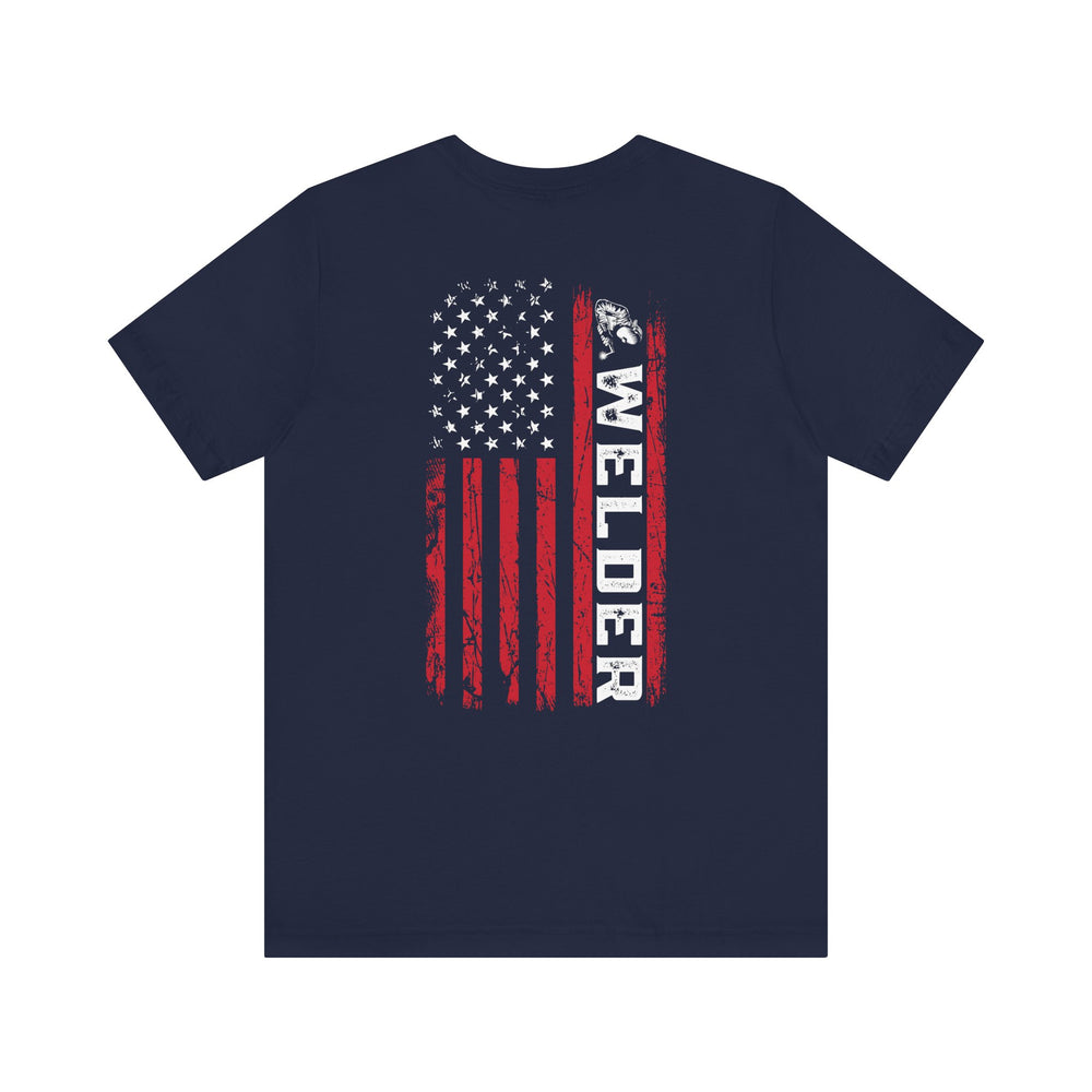Welded in Steel, Forged in Freedom – Welder Flag Tee