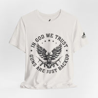 In God We Trust – Guns Are Just the Backup Tee