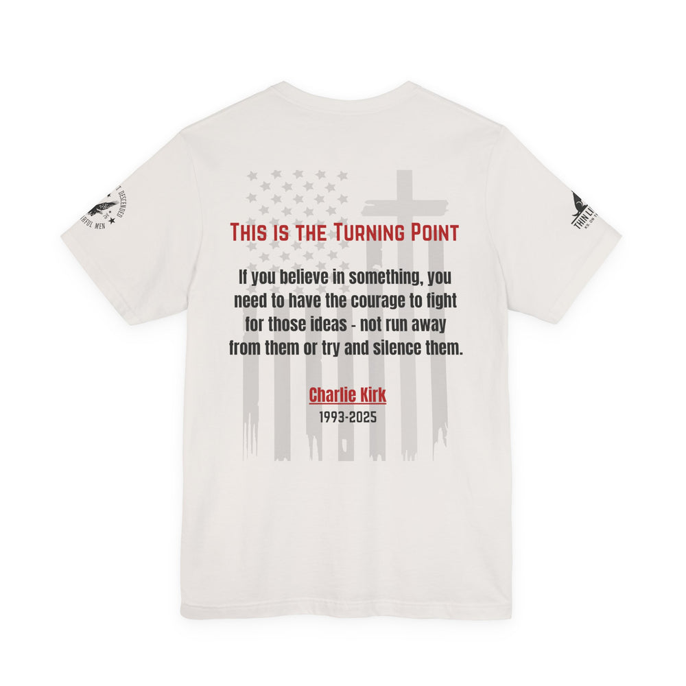 Charlie Kirk Memorial Tee – “This Is the Turning Point”