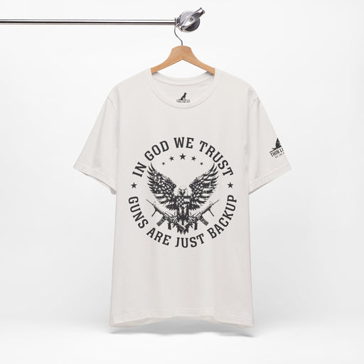 In God We Trust – Guns Are Just the Backup Tee
