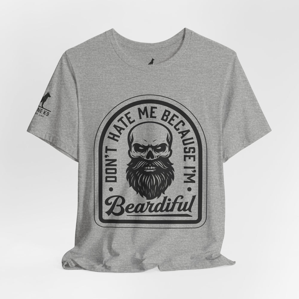 Don’t Hate Me Because I’m Beardiful – Skull Beard Tee