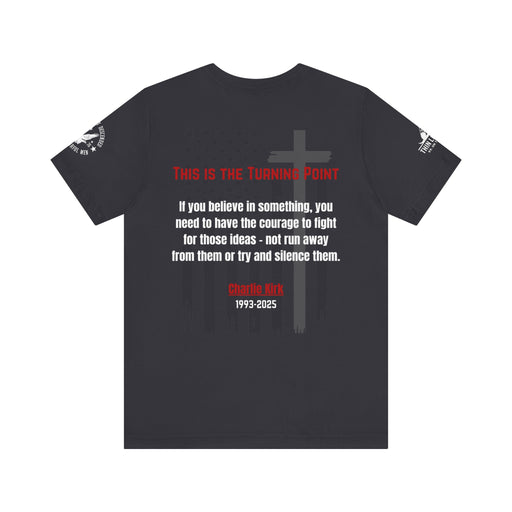 Charlie Kirk Memorial Tee – “This Is the Turning Point”