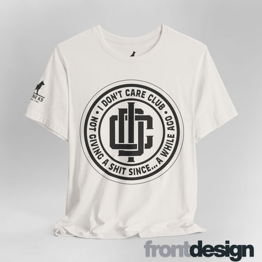 I Don’t Care Club – Not Giving a Sh*t Tee