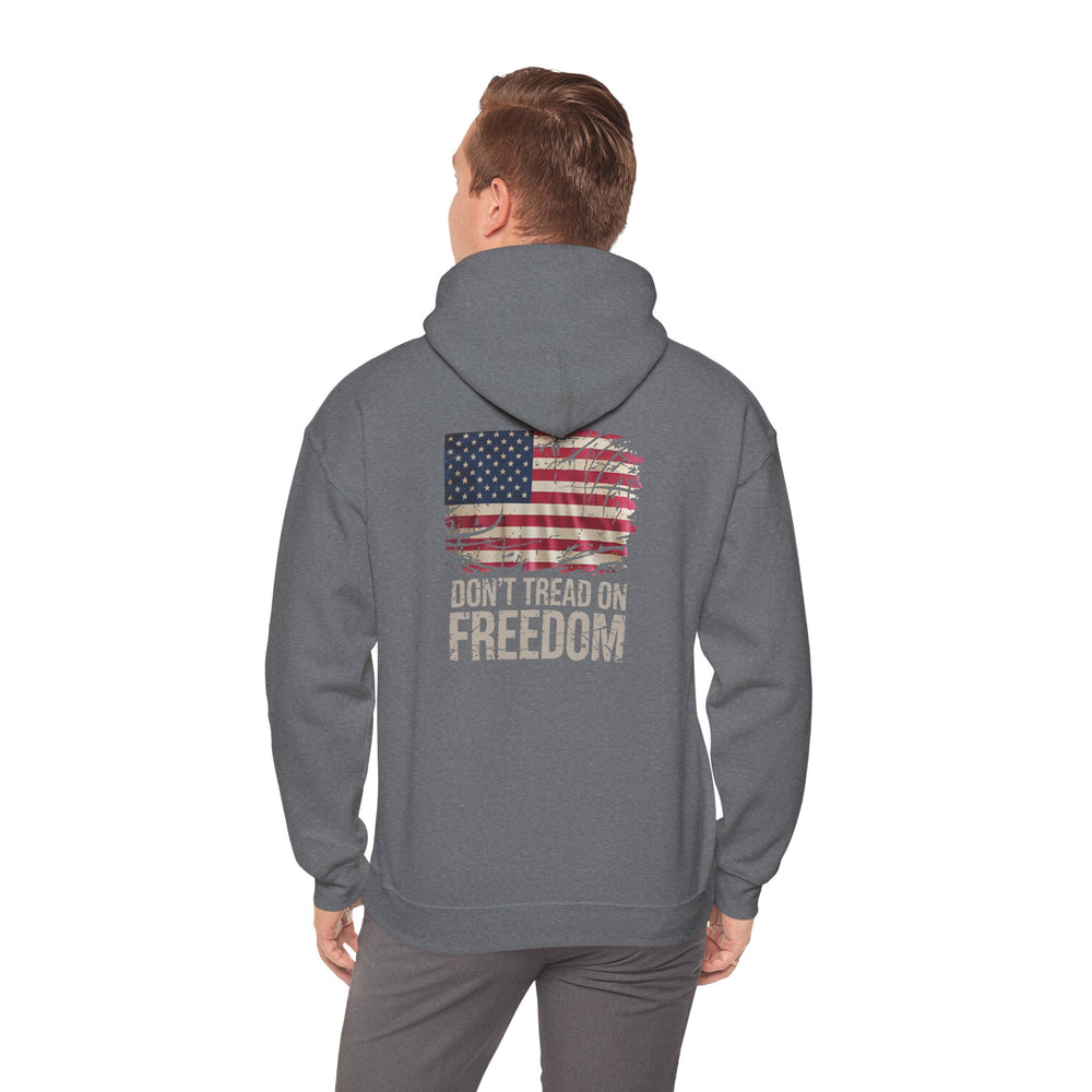 Don’t Tread on Freedom Hoodie – For the Bold, Not the Quiet