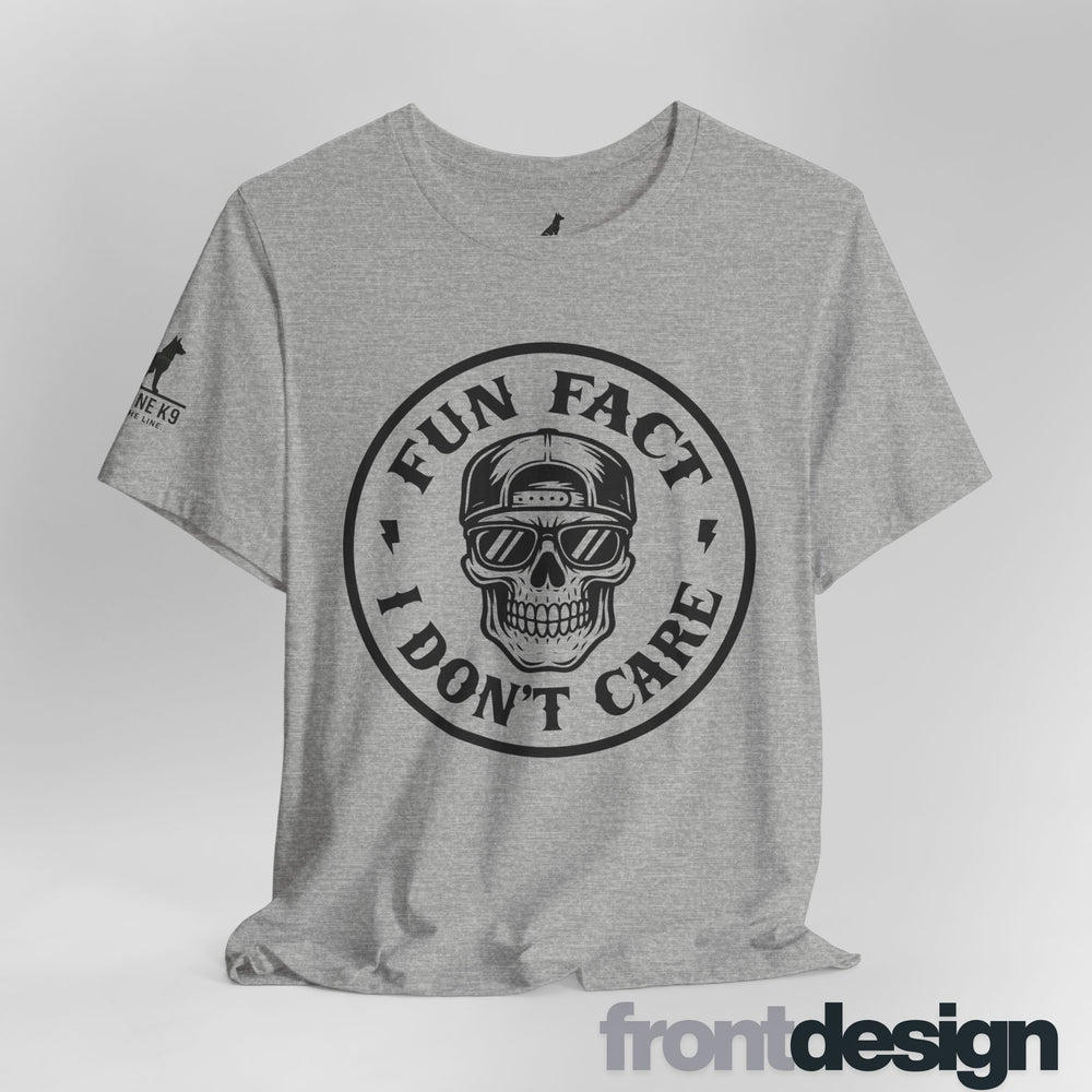 Fun Fact: I Don’t Care – Skull Tee