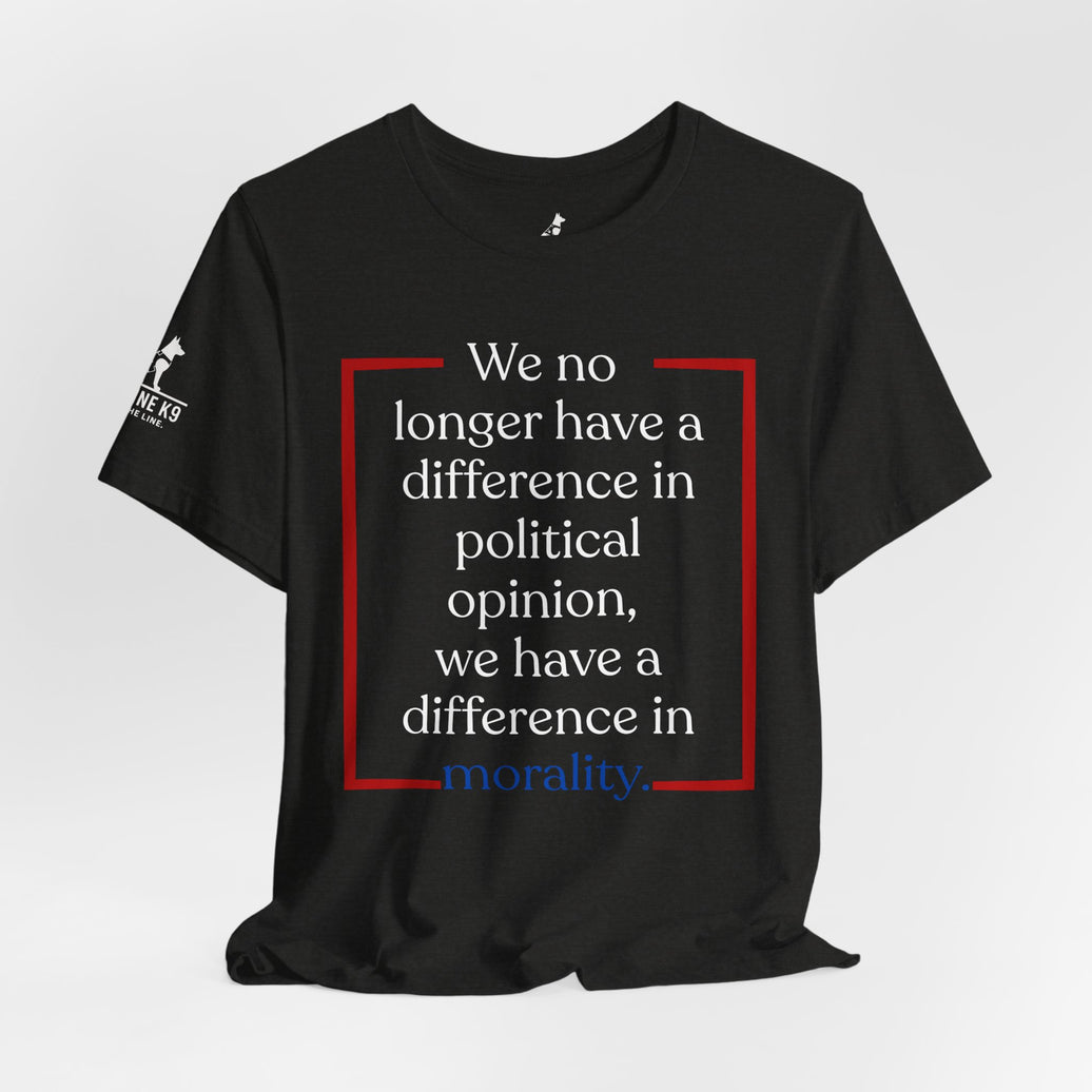 Difference in Morality – Patriot Statement Tee