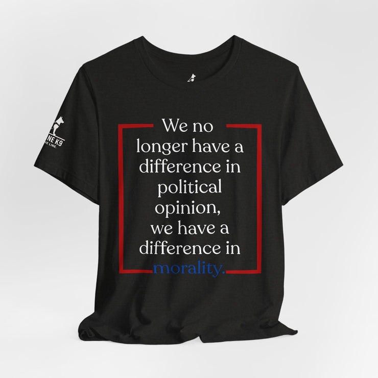 Difference in Morality – Patriot Statement Tee