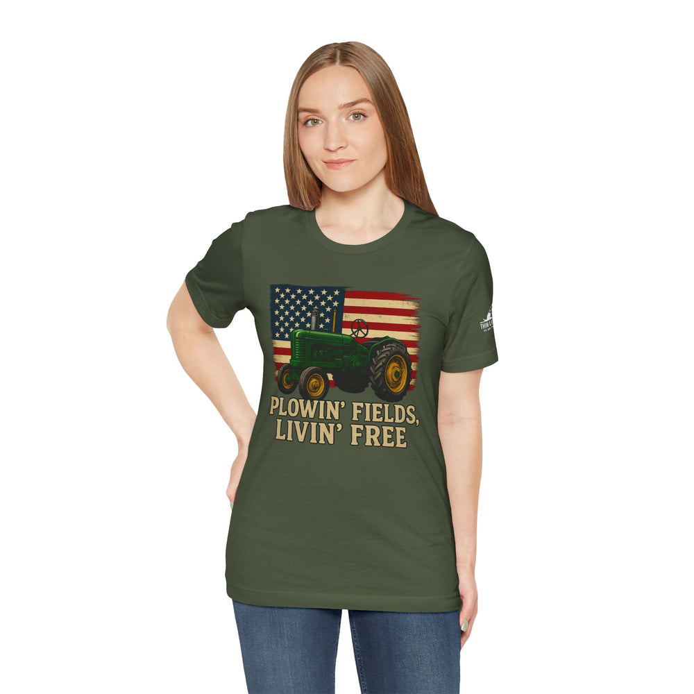 Plowin' Fields, Livin' Free – Farmer Flag Tee