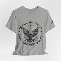 In God We Trust – Guns Are Just the Backup Tee