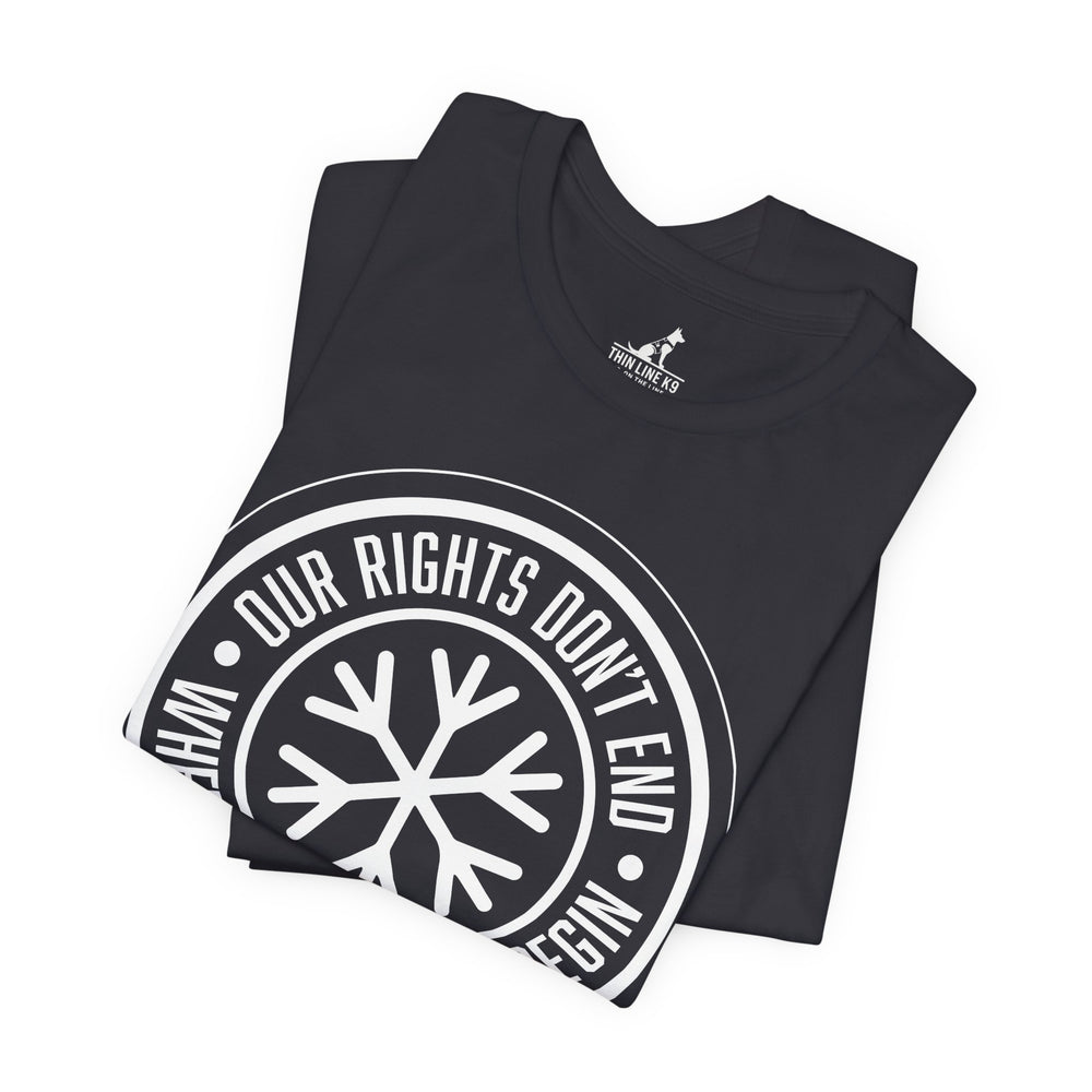 Our Rights Don’t End Where Your Feelings Begin – Snowflake Tee