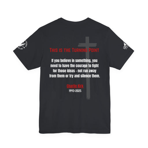 Charlie Kirk Memorial Tee – “This Is the Turning Point”