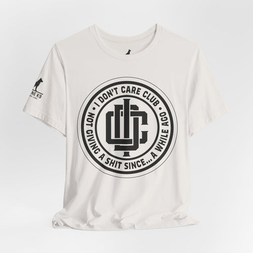 I Don’t Care Club – Not Giving a Sh*t Tee