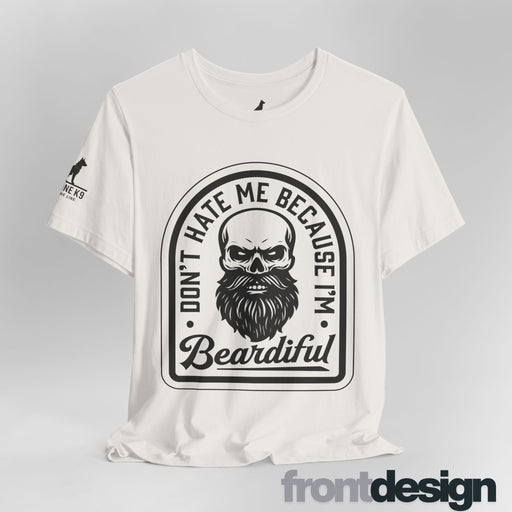 Don’t Hate Me Because I’m Beardiful – Skull Beard Tee