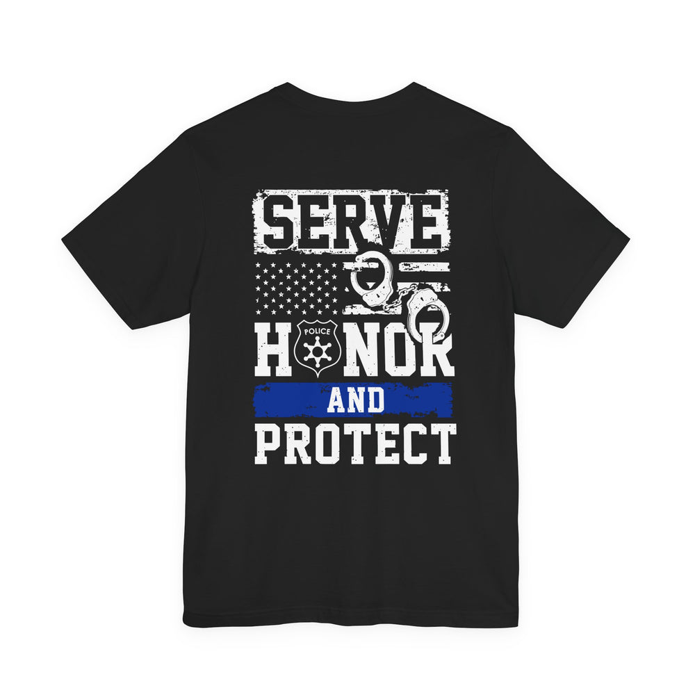 Serve Honor Protect Law Enforcement Tshirt