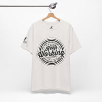 Keep Working – Millions on Welfare Tee